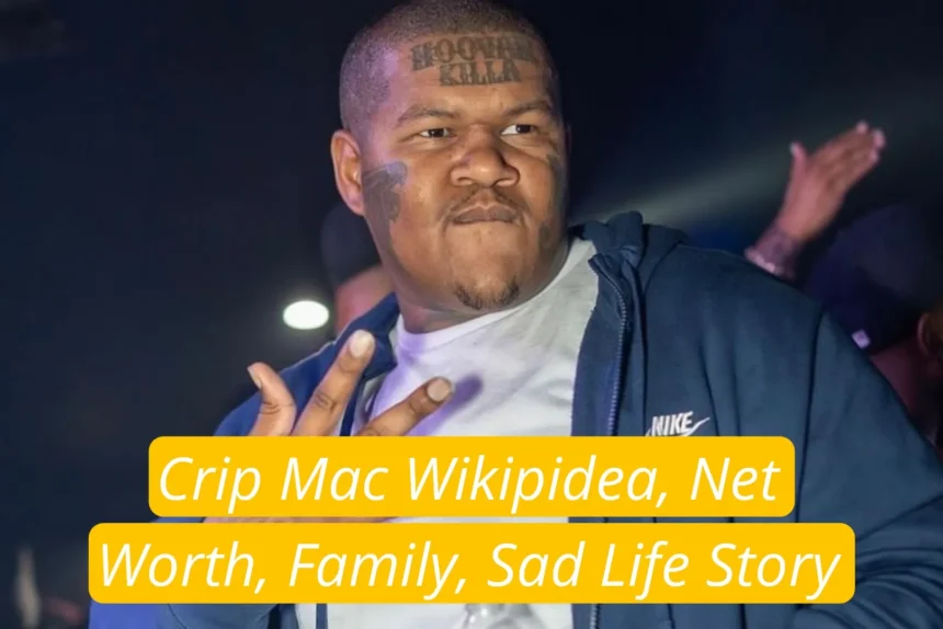 Crip Mac Wikipedia, Crip Mac Biography, Crip Mac Net Worth, Crip Mac Early Life, Crip Mac Death of Case, Crip Mac Life Story, Crip Mac Mother, Crip Mac Father, Crip Mac Wife,